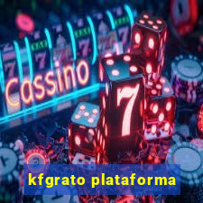 kfgrato plataforma